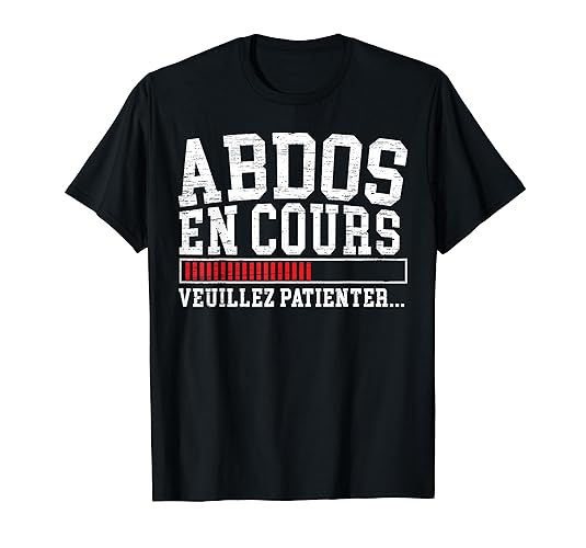 Abdos En Cours Veuillez Patienter Musculation De Culturiste T-Shirt