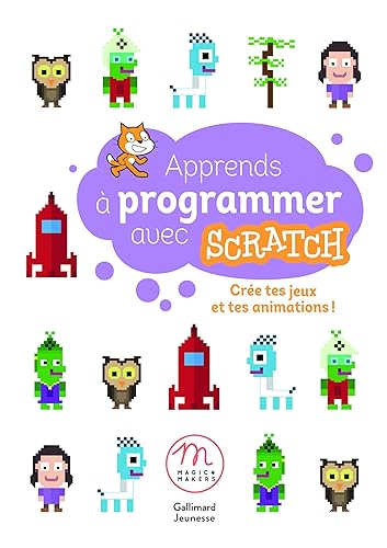 APPRENDS A PROGRAMMER AVEC SCRATCH