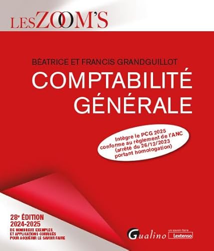 Comptabilité générale: De nombreux exemples et applications corrigés pour acquérir le SAVOIR FAIRE (2024-2025)