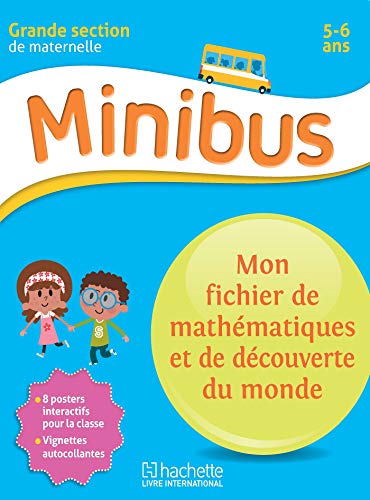 Minibus Mon fichier de mathématiques et de découverte du monde GS: Découverte du monde Maternelle GS