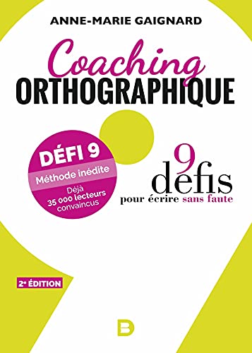 Coaching orthographique: 9 défis pour écrire sans faute